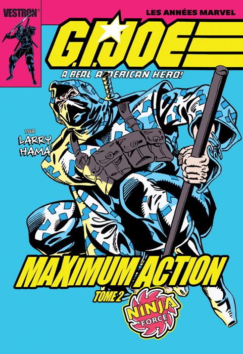 G.I. JOE, a real american hero : maximum action Tome 2 : ninja force