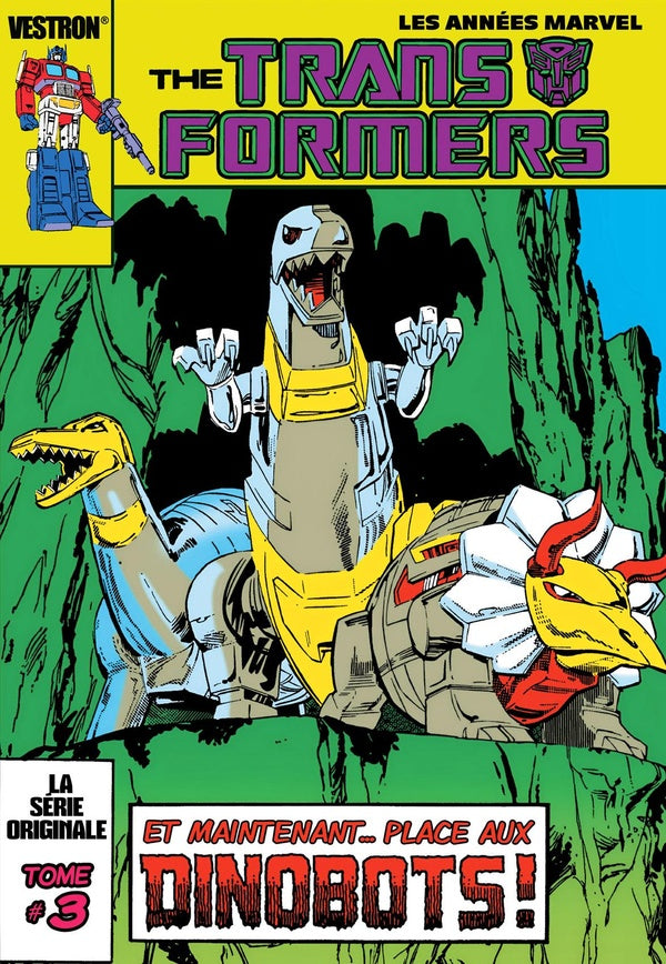 Transformers Tome 3 : Et maintenant... place aux dinobots !