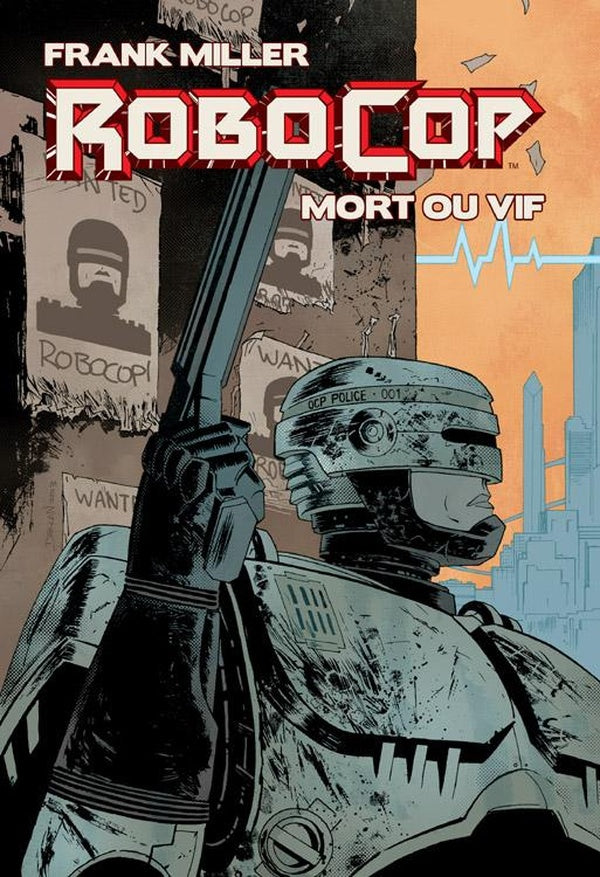 Robocop, mort ou vif : Intégrale Tomes 1 et 2