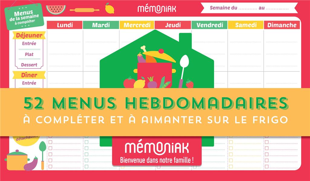Mémoniak : 52 menus hebdomadaires à completer  et aimanter sur le frigo