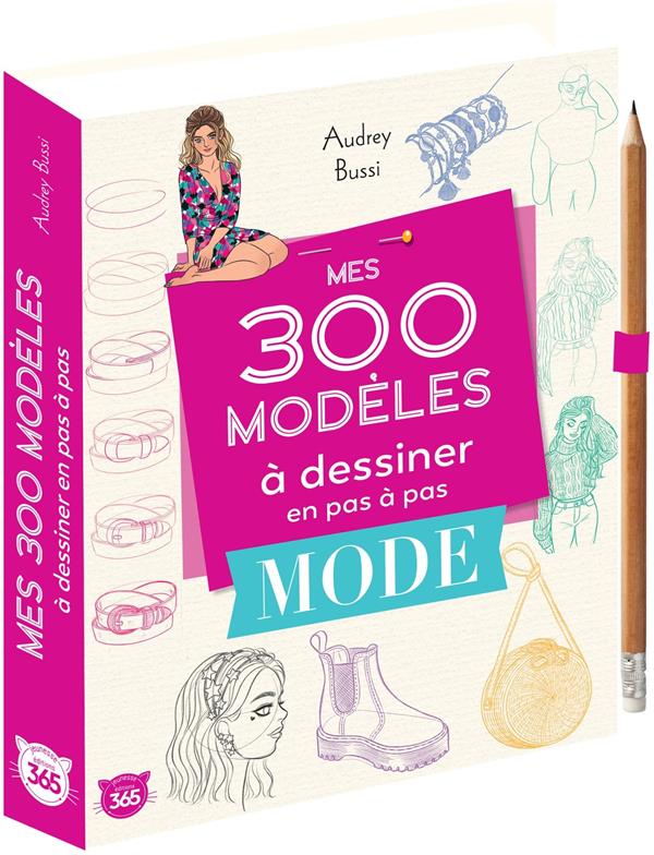 Mes 300 modèles à dessiner en pas à pas spécial mode - flash vidéo