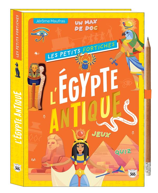Les petits fortiches : L'Egypte antique