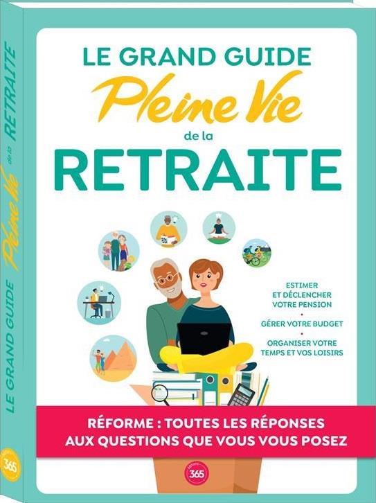 Le grand guide pleine vie de la retraite