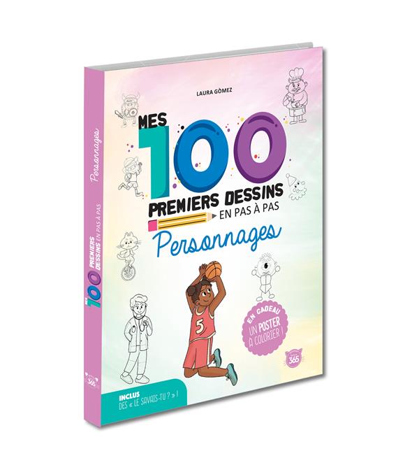 Mes 100 premiers dessins en pas à pas : Personnages