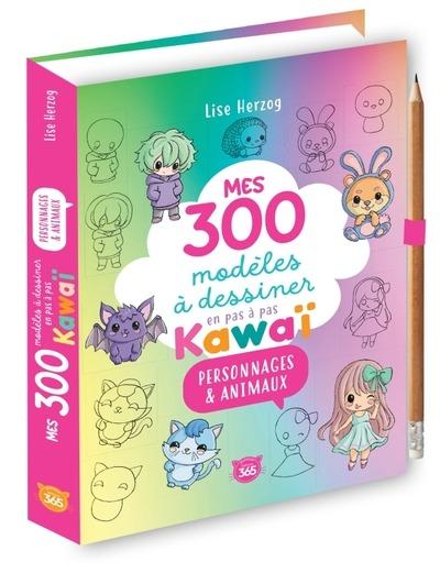 Mes 300 modèles à dessiner en pas à pas Kawaï : Personnages & animaux