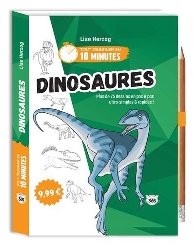 Tout dessiner en 10 minutes : Dinosaures
