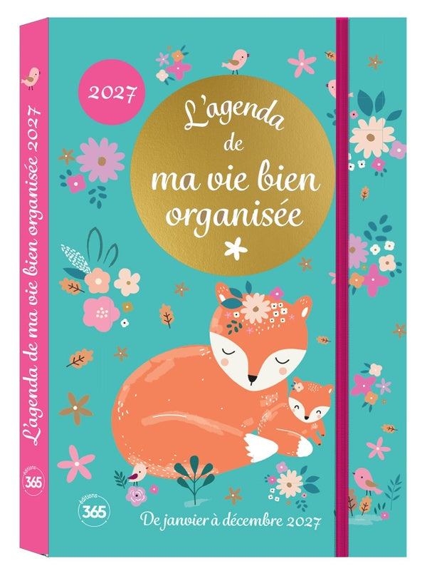 L'agenda de ma vie bien organisée : De janvier à décembre (édition 2027)
