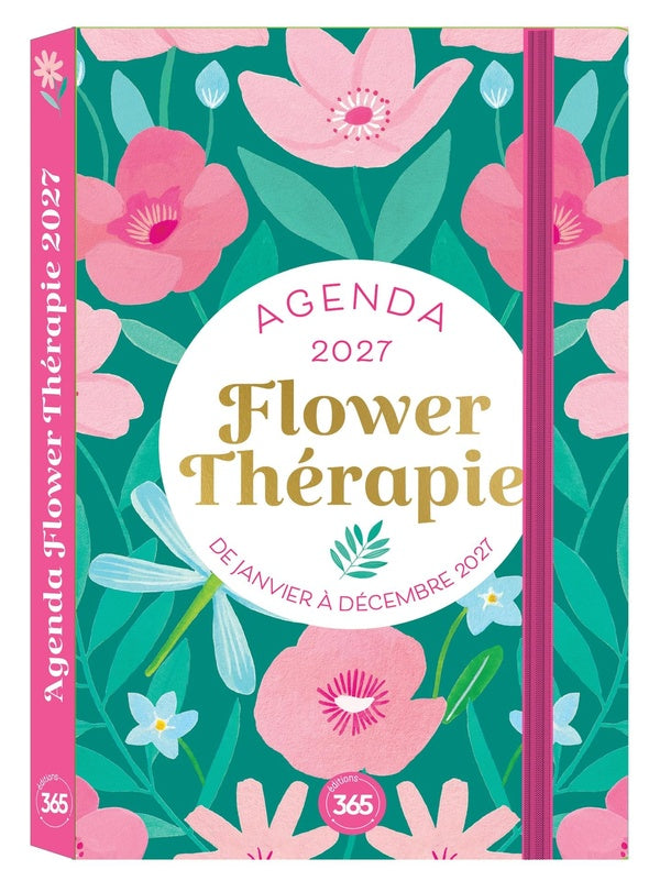 Agenda flower thérapie : De janvier à décembre (édition 2027)