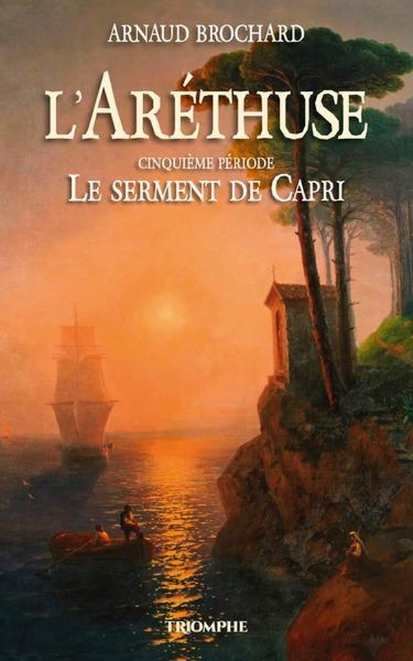 L'Aréthuse Tome 5 : Le serment de Capri