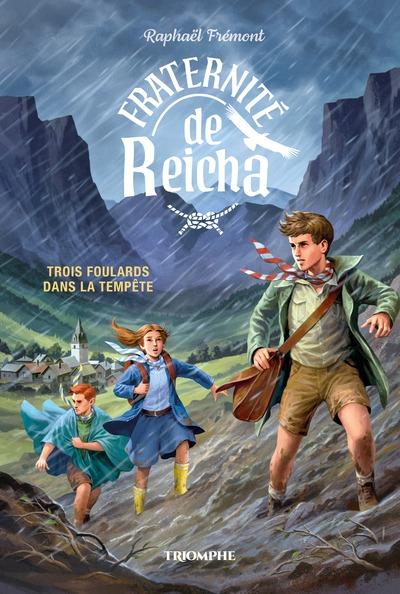 Fraternité de Reicha Tome 1 : Trois foulards dans la tempête