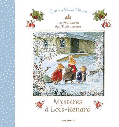 Les aventures de Trotte-Menu : Mystères à Bois-Renard