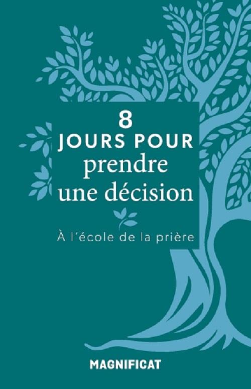 8 jours pour  prendre une décision