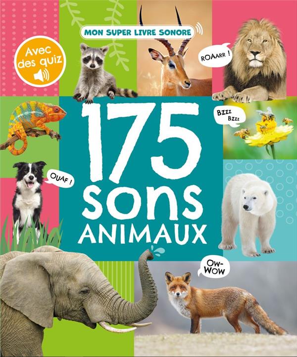 Mon super livre sonore : 175 sons animaux - flash vidéo