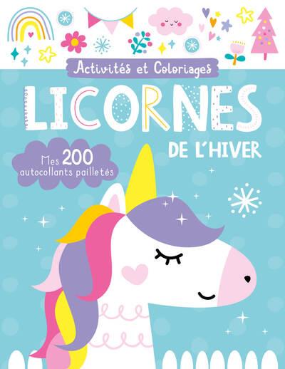 Activités et coloriages : licornes de l'hiver ; mes 200 autocollants pailletés - flash vidéo