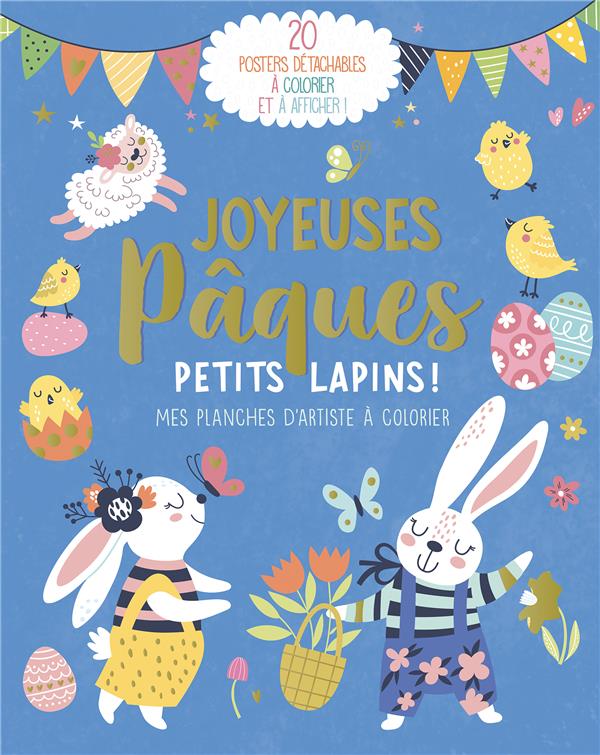 Mes planches d'artiste à colorier : joyeuses Pâques petits lapins ! - flash vidéo