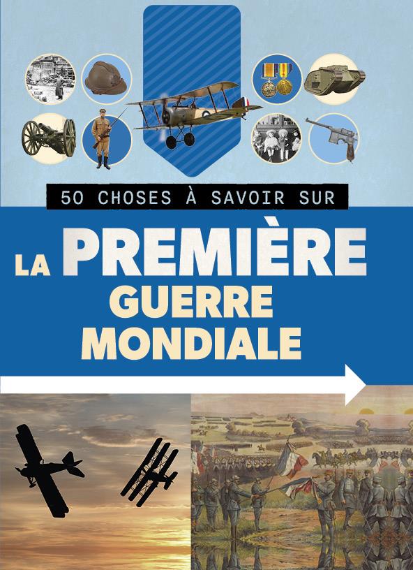 50 choses à savoir sur la Première Guerre mondiale - flash vidéo