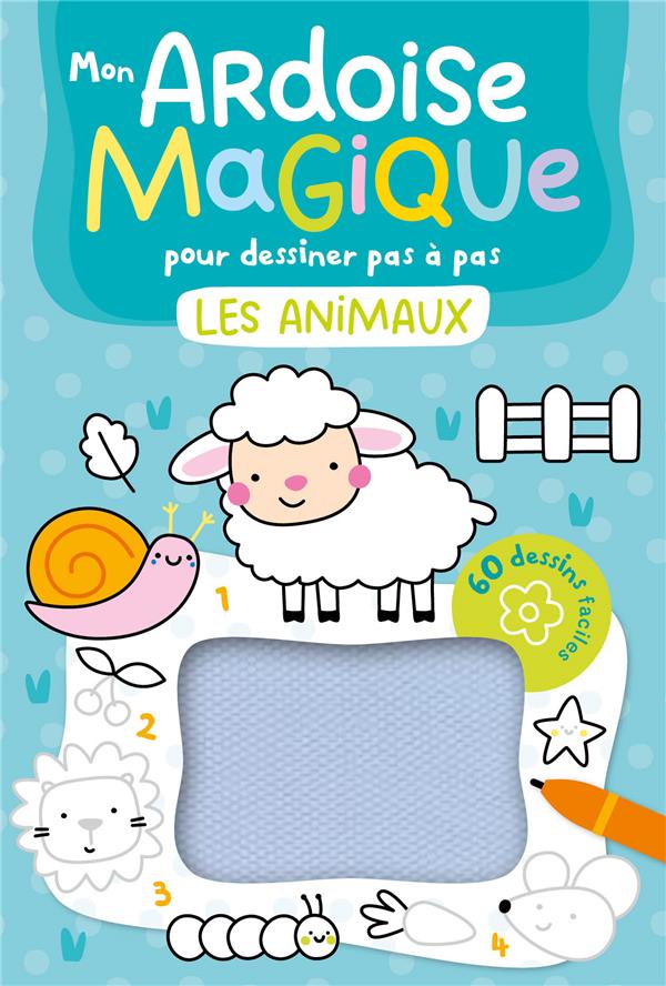 Mon livre d'activités : Mon ardoise magique pour dessiner pas à pas les animaux : 60 dessins faciles - flash vidéo