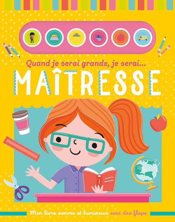 Mon livre sonore : quand je serai grande, je serai maitresse - flash vidéo