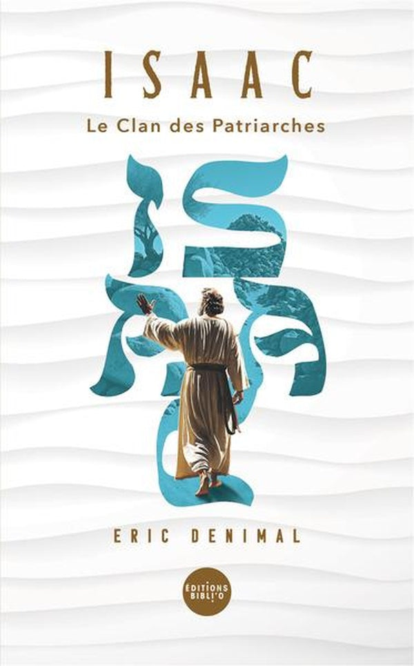 Isaac : Le Clan des Patriarches