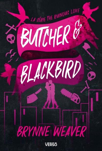 The ruinous love : Butcher et Blackbird