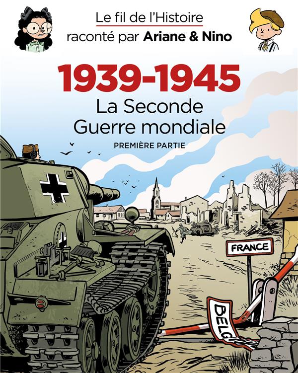Le fil de l'Histoire raconté par Ariane & Nino : coffret vol.1 : Tomes 1 à 3 : 1939-1945, la Seconde Guerre mondiale première partie - flash vidéo