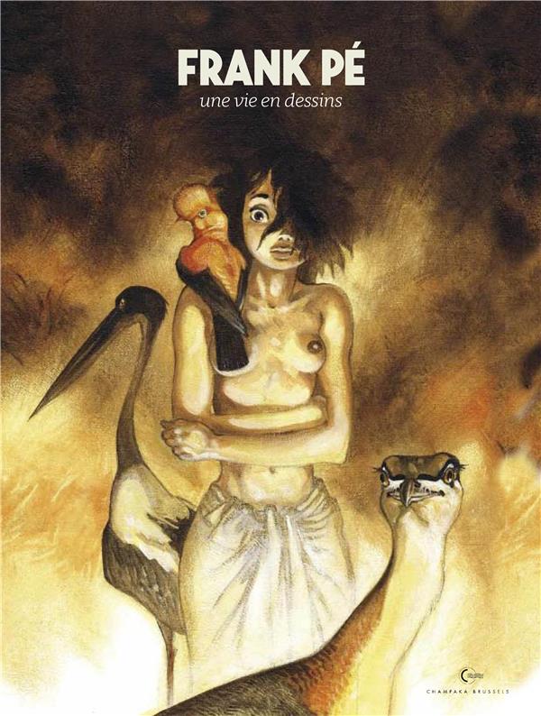 Une vie en dessins Tome 6 : Frank Pé