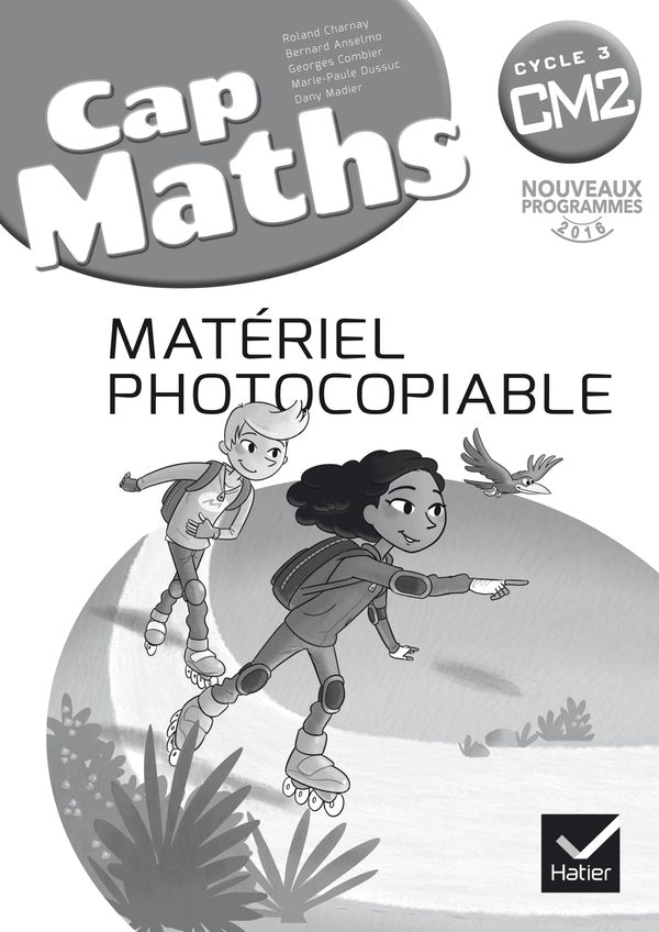 Cap Maths : CM2 ; matériel photocopiable