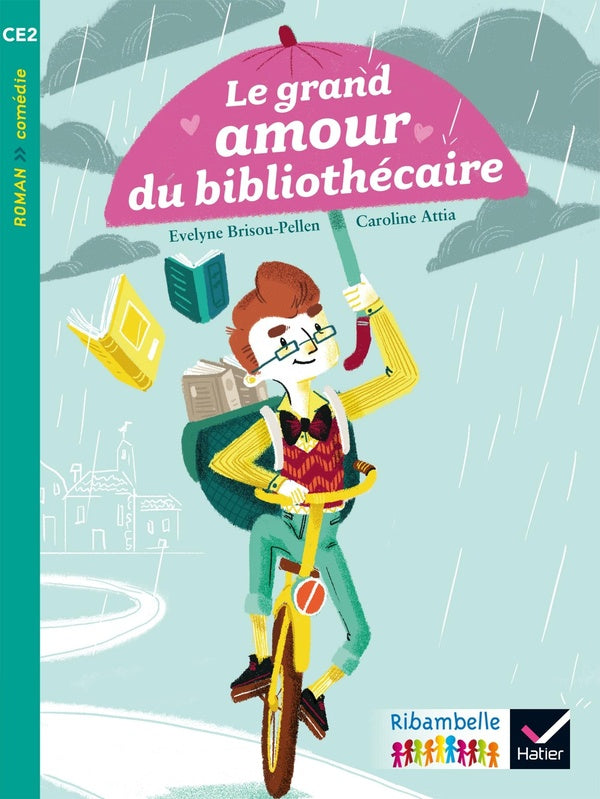 Ribambelle : le grand amour du bibliothécaire ; série turquoise ; CE2
