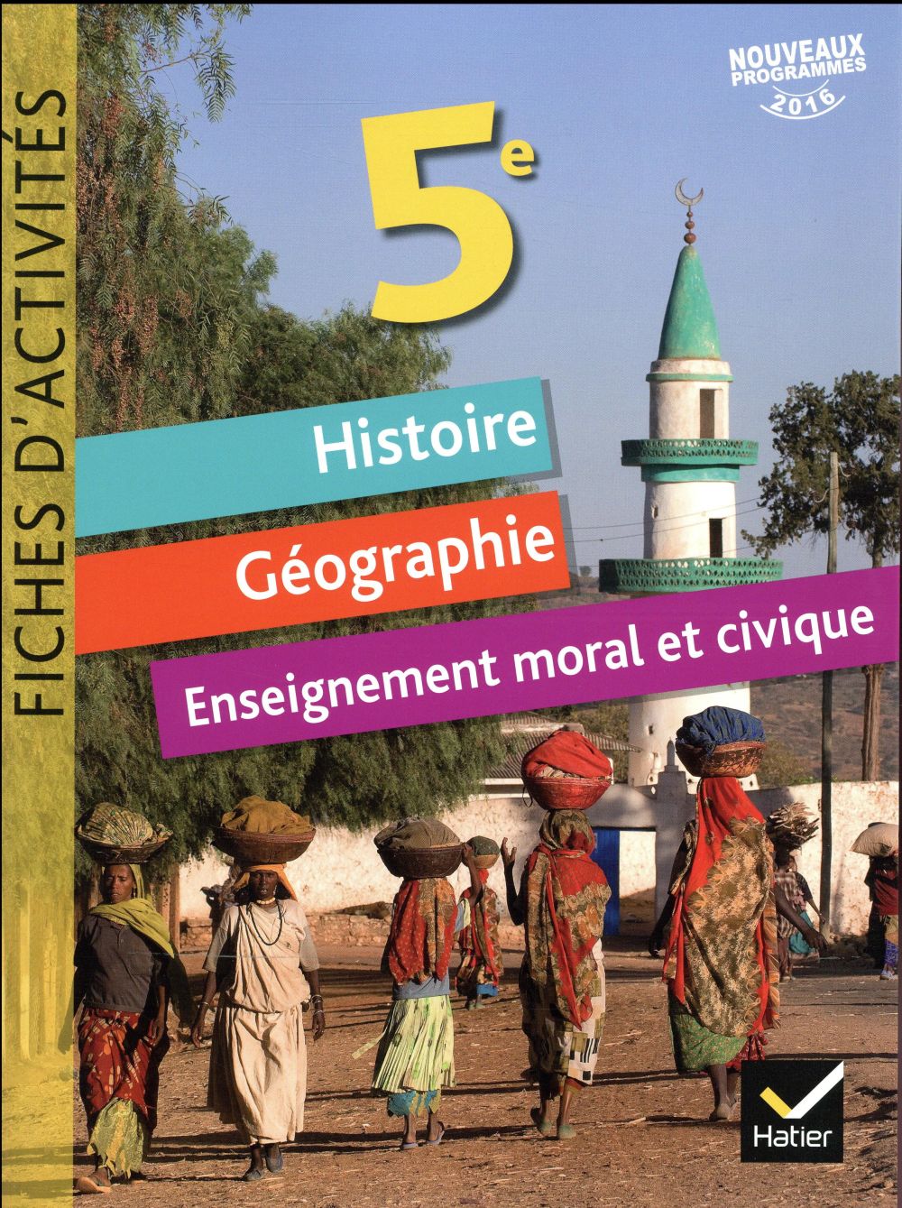 Fiches d'activités ; histoire-géographie-EMC ; 5e (édition 2017)
