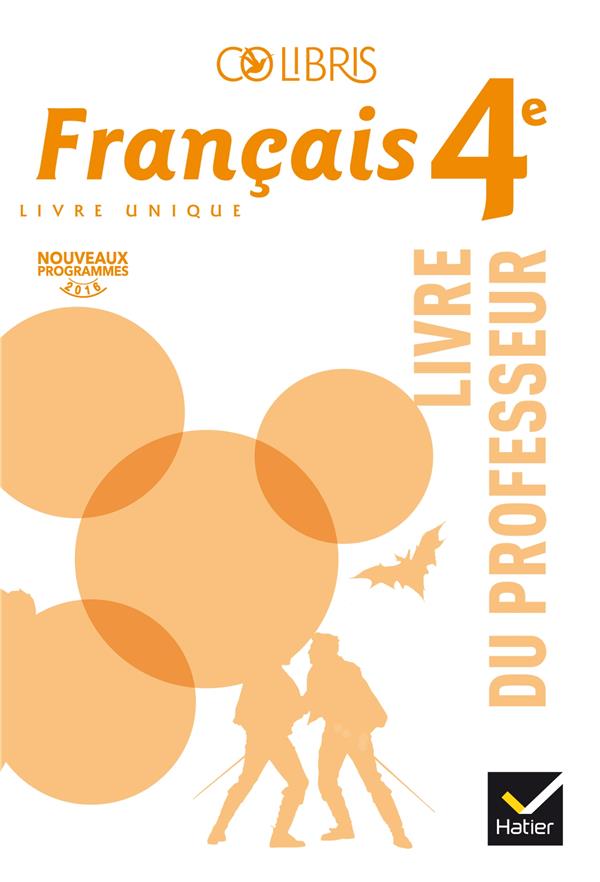 Colibris : français ; 4e ; livre du professeur (édition 2017)