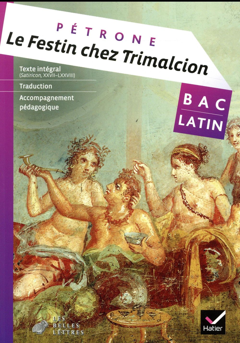 Le festin chez Trimalcion ; livre de l'eleve