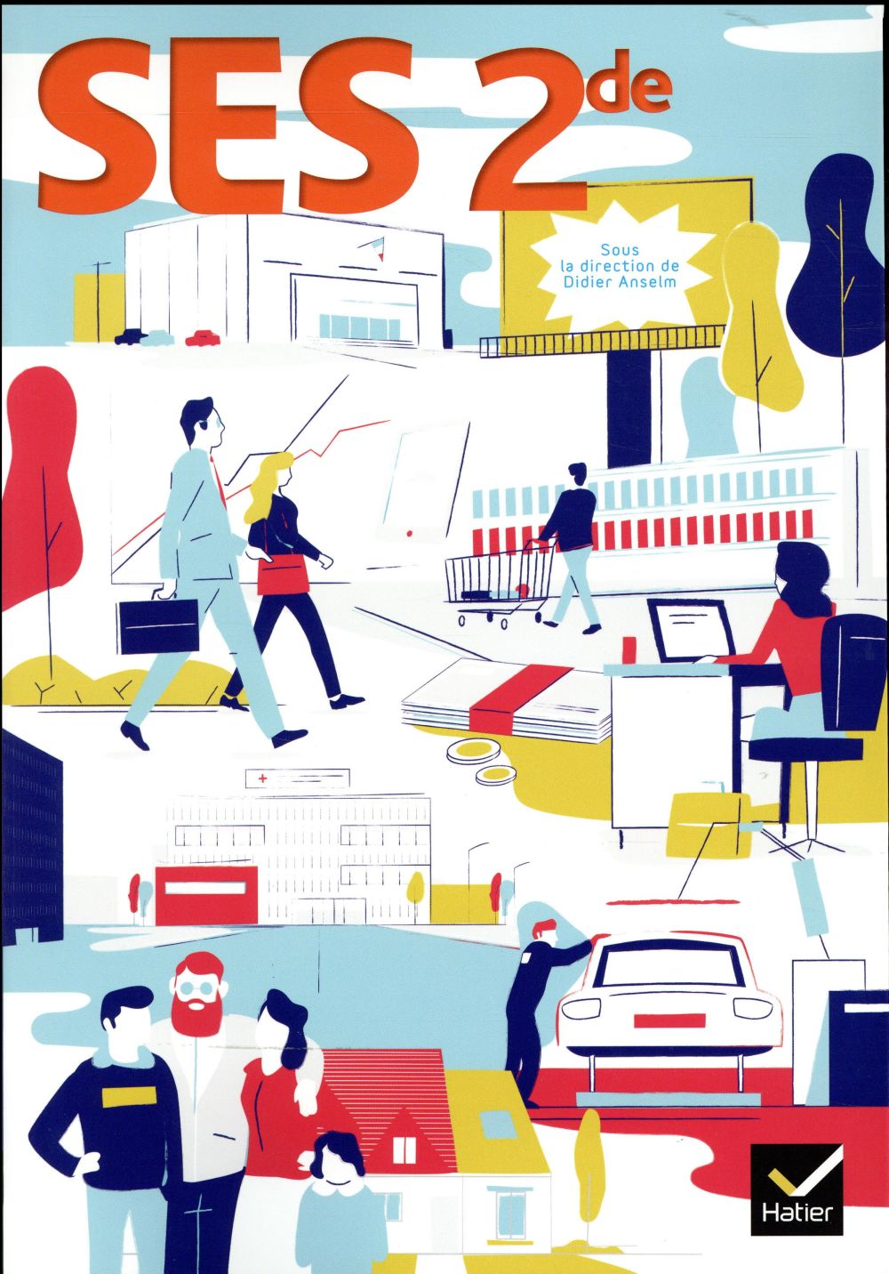 Sciences economiques et sociales 2de ed. 2017 - livre eleve (édition 2017)