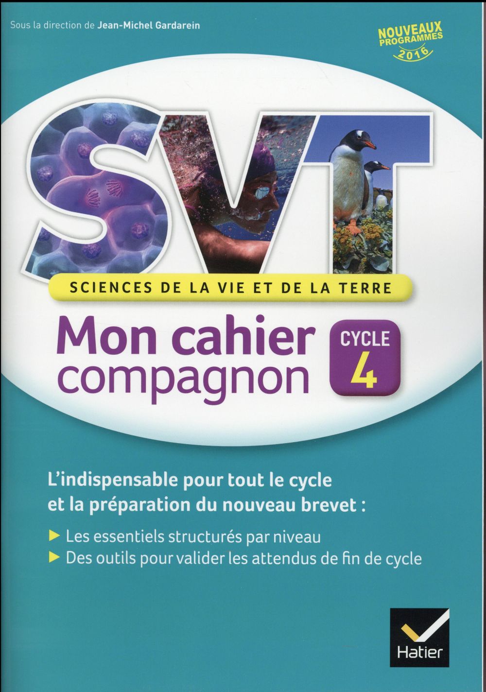 Svt cycle 4 ; mon cahier compagnon ; cahier de l'élève (édition 2016)