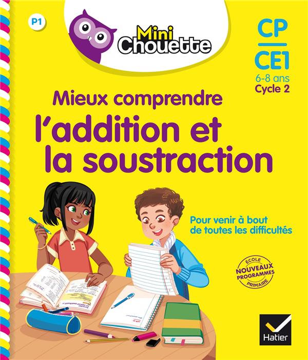Mieux comprendre l'addition et la soustraction ; CP/CE1