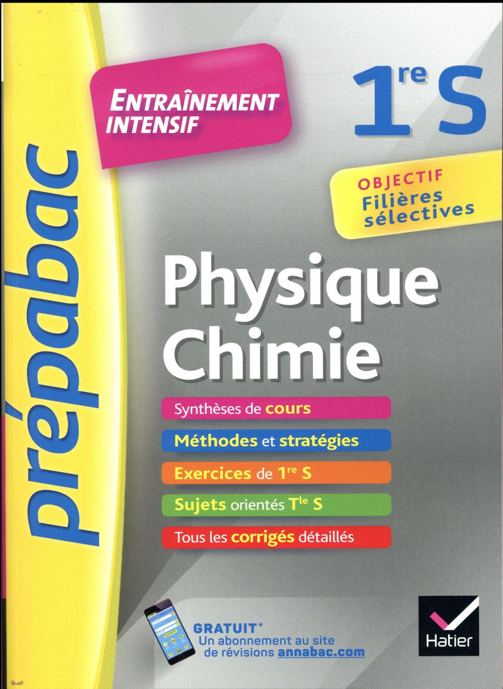 Prépabac : physique-chimie ; 1re S ; entraînement intensif