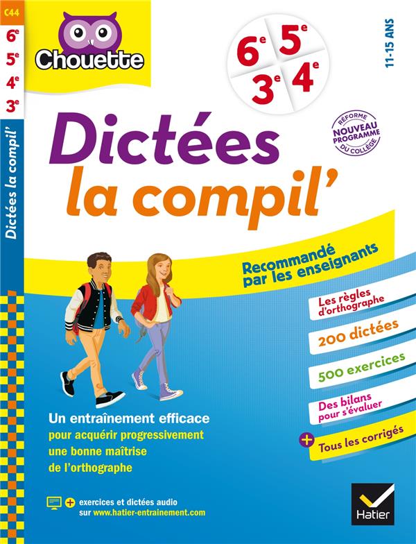 Chouette entraînement : dictées la compil' ; 6e,5e, 4e, 3e nouveaux programmes