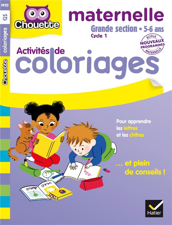 Chouette entraînement : coloriages pour apprendre les lettres et les nombres ; grande section