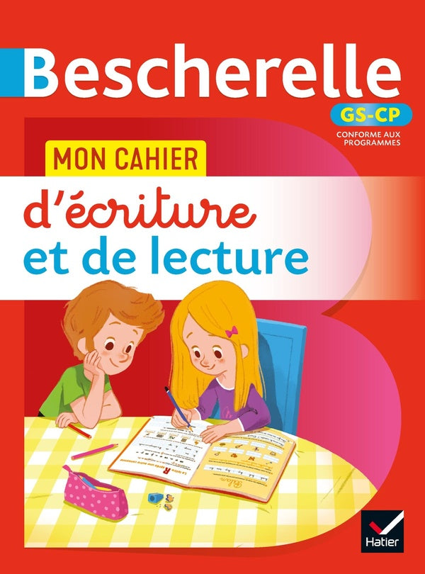 Bescherelle : mon cahier d'écriture et de lecture GS-CP