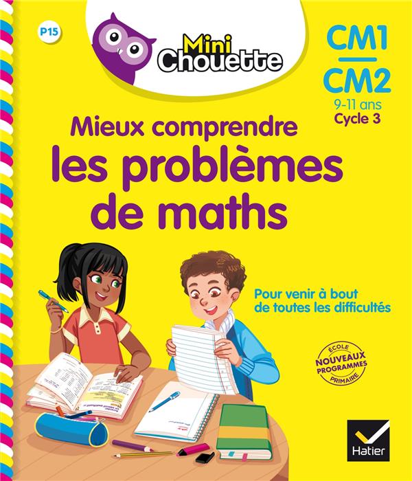Mieux comprendre les problèmes de maths ; CM1/CM2