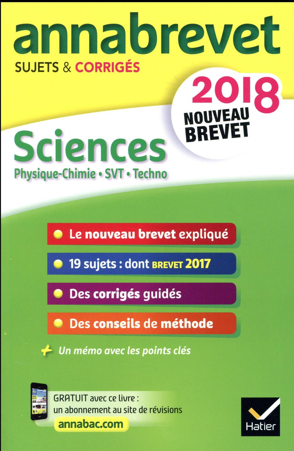 Annabrevet sujets & corrigés : sciences ; physiques-chimie, svt, techno (édition 2018)