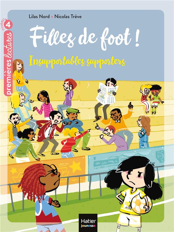 Filles de foot ! Tome 4 : insupportables supporters