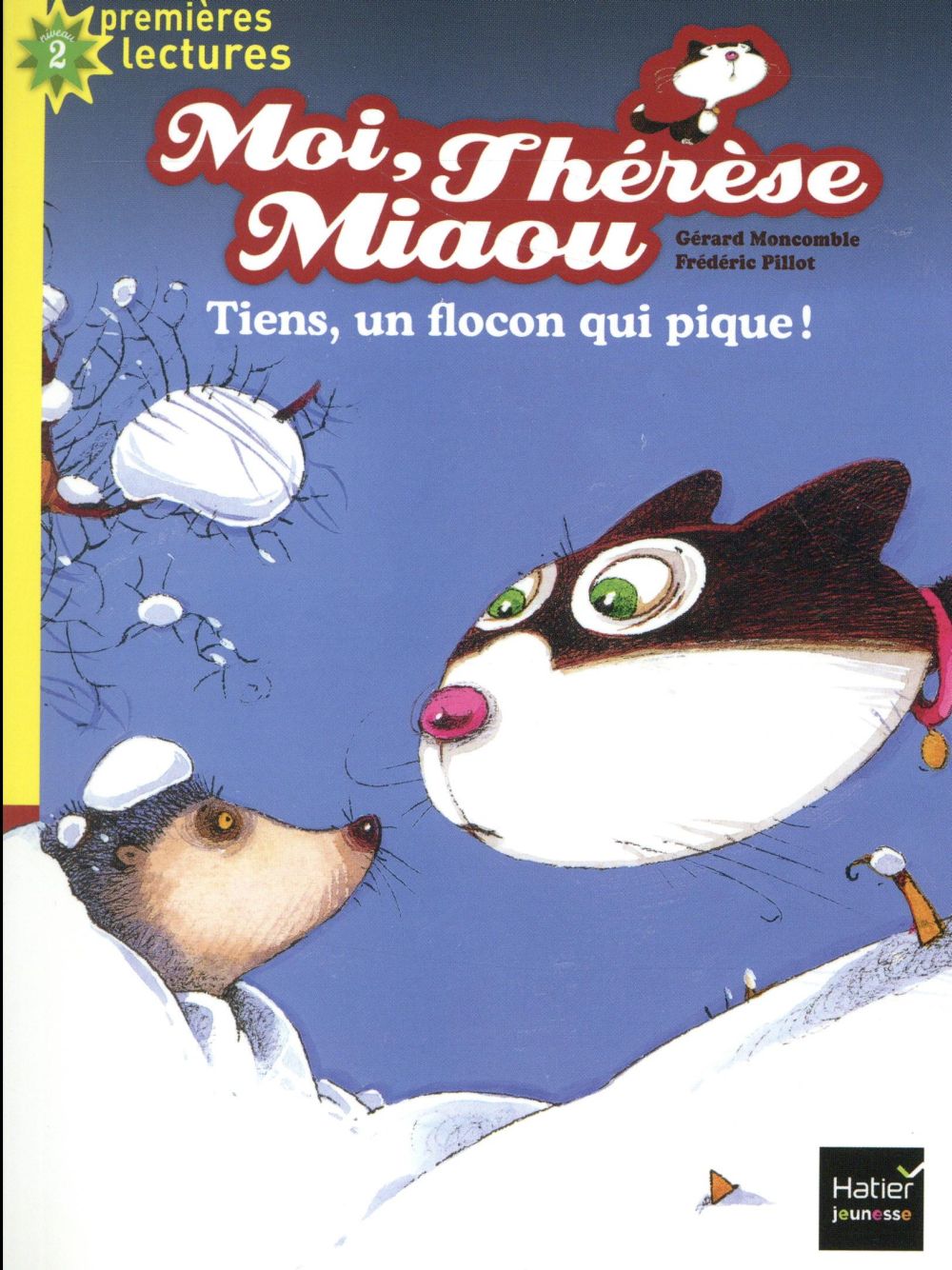 Moi, Thérèse Miaou : tiens, un flocon qui pique !