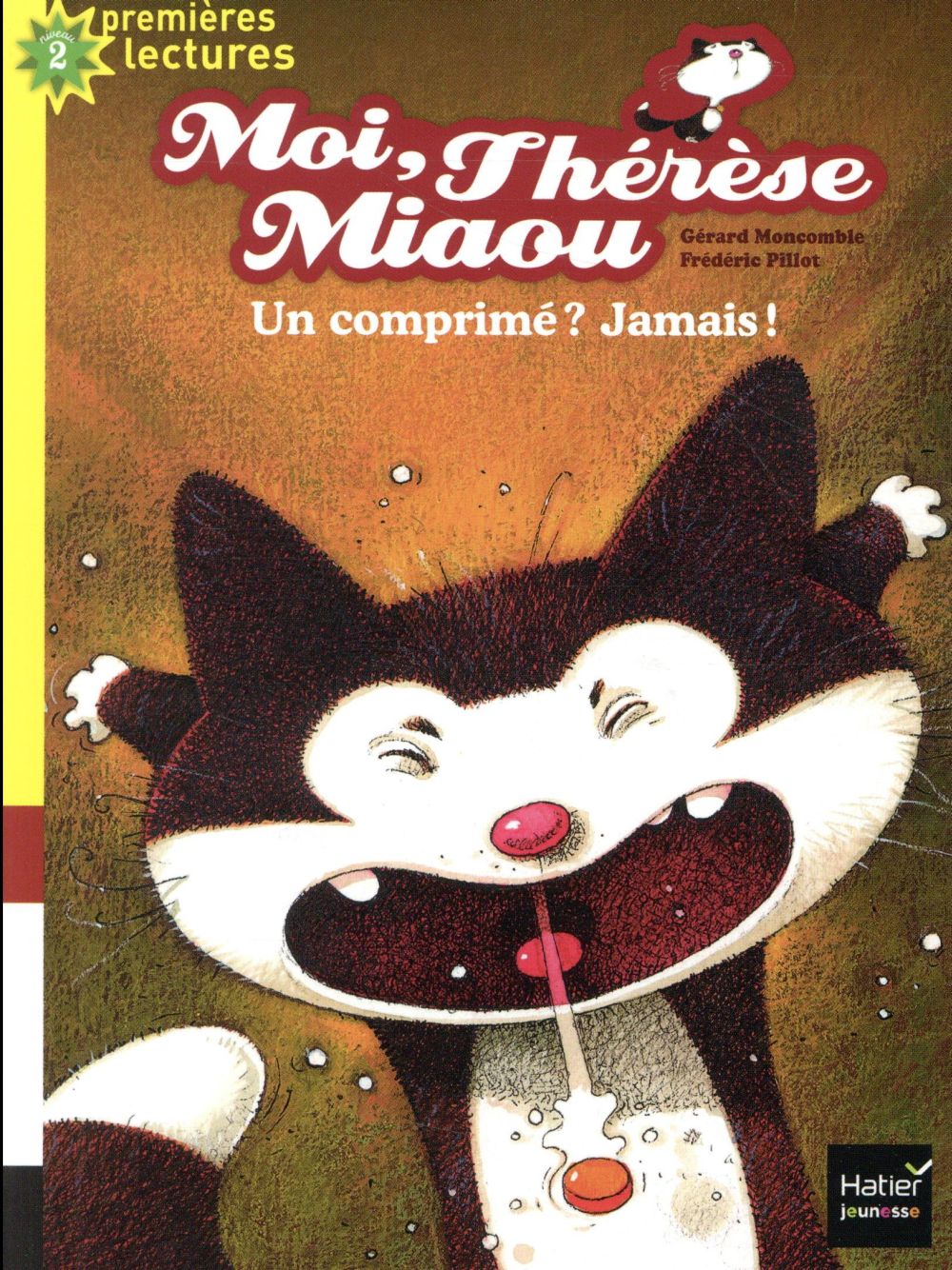 Moi, Thérèse Miaou : un comprimé ? jamais !