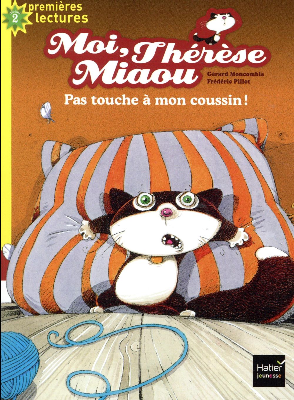 Moi, Thérèse Miaou : pas touche à mon coussin !