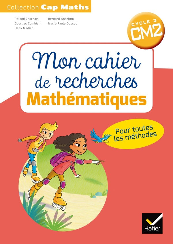 Cap Maths : CM2 ; mon cahier de recherche (édition 2018)