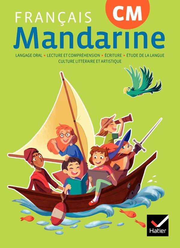 Mandarine : français ; CM ; livre de l'élève (édition 2018)