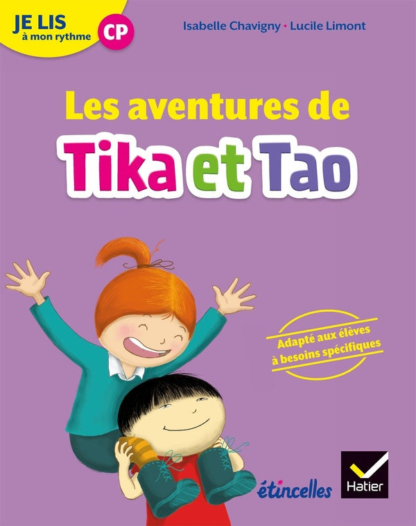 étincelles : lecture CP je lis à mon rythme ; les aventures de tika et tao ; recueil (édition 2018)