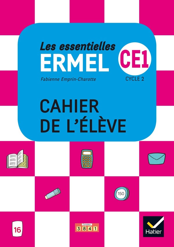 Les essentielles Ermel : maths ; CE1 ; cahier de l'élève (édition 2018)