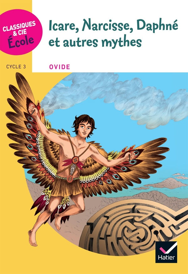 Icare, Narcisse, Daphné et autres mythes ; cycle 3