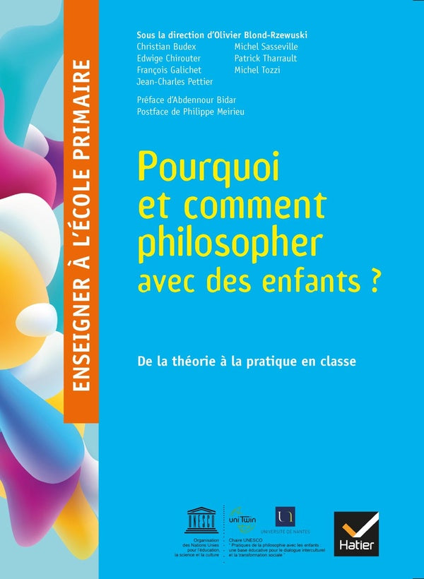 Enseigner à l'école primaire : enseigner à l'école primaire ; pourquoi et comment philosopher avec des enfants ? (édition 2018)